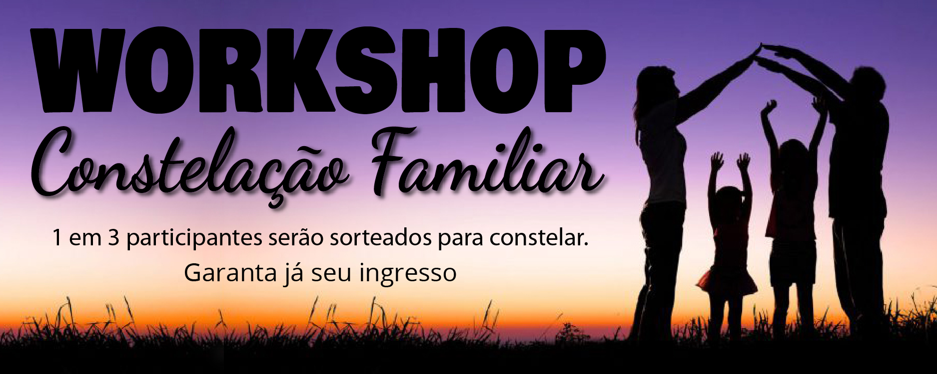 Workshop constelação Familiar